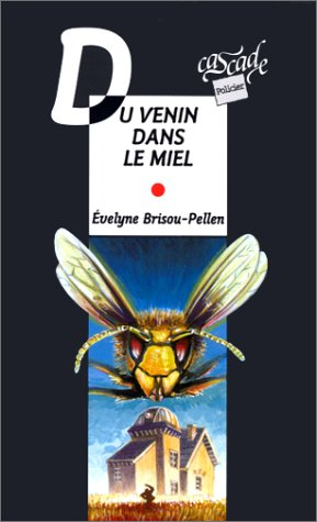 Du venin dans le miel