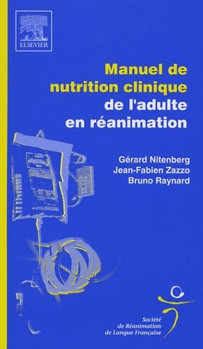 Manuel de nutrition clinique de l'adulte en réanimation