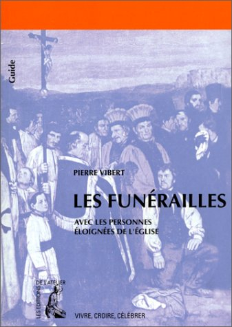 Les funérailles avec les personnes éloignées de l'Église