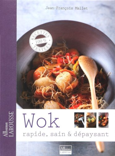 Wok : rapide, sain & dépaysant
