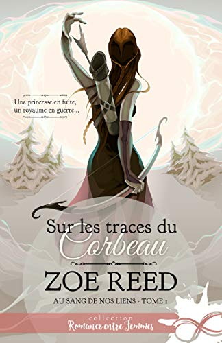 Sur les traces du Corbeau: Au sang de nos liens, T1