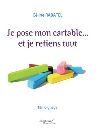 Je pose mon cartable et je retiens tout