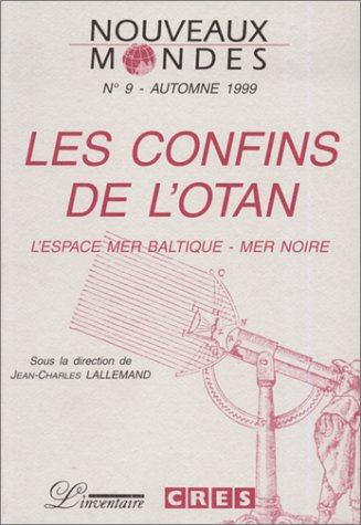 Nouveaux mondes, n° 9. L'espace mer Baltique-mer Noire