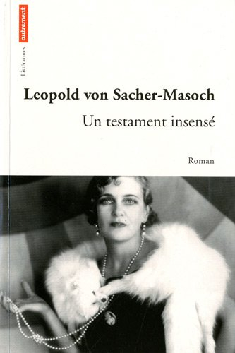 Un testament insensé