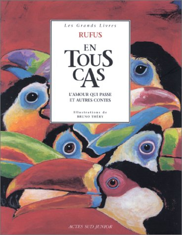 En tout cas : L'amour qui passe et autres contes