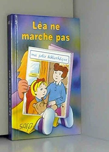 Léa ne marche pas