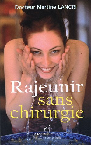 Rajeunir sans chirurgie : bien dans sa peau, bien sur sa peau