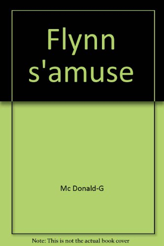 Flynn s'amuse