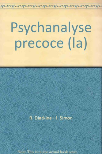 La psychanalyse précoce : le processus analytique chez l'enfant