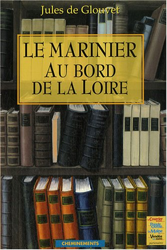 Le marinier au bord de la Loire