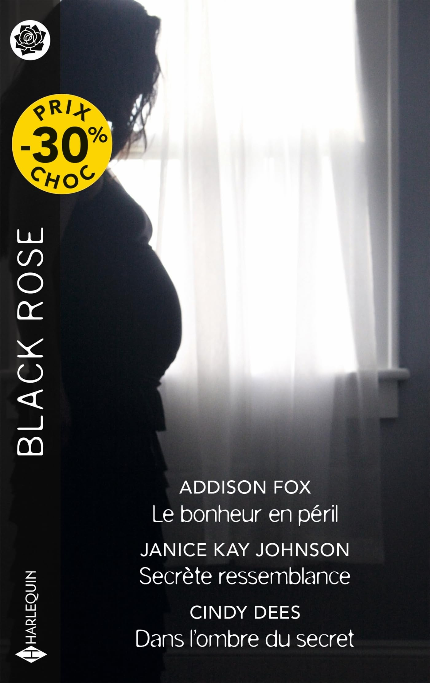 Le bonheur en péril. Secrète ressemblance. Dans l'ombre du secret