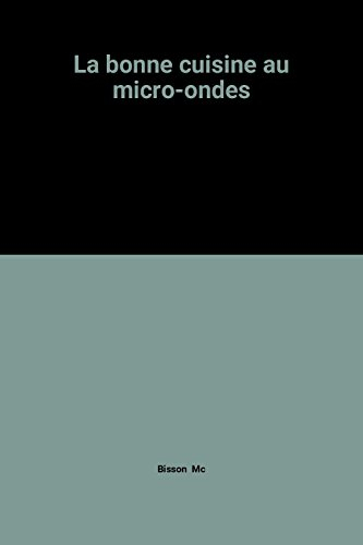 La Bonne cuisine au micro-ondes