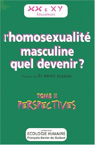 homosexualité masculine quel devenir tome 2