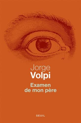 Examen de mon père : dix leçons d'anatomie comparée
