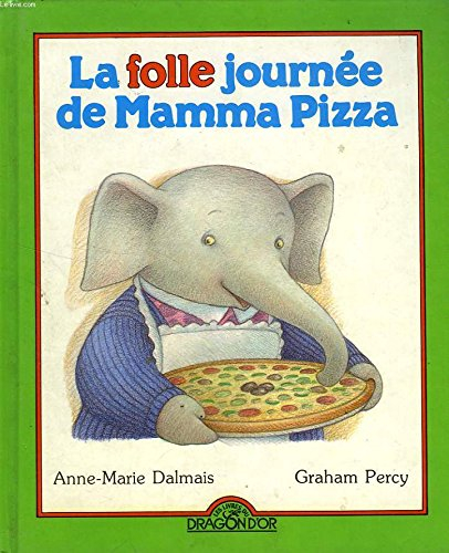 La Folle journée de Mamma Pizza