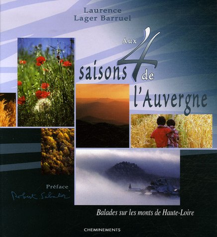 Aux 4 saisons de l'Auvergne : balades sur les monts de Haute-Loire