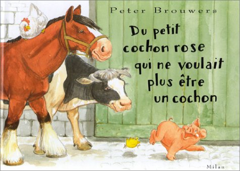 Du petit cochon rose qui ne voulait plus être un cochon