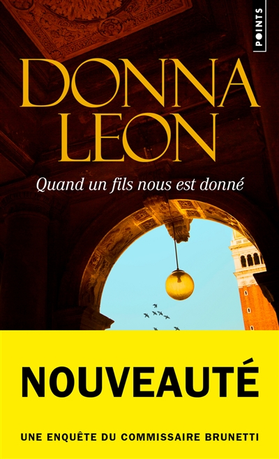 Une enquête du commissaire Brunetti. Quand un fils nous est donné