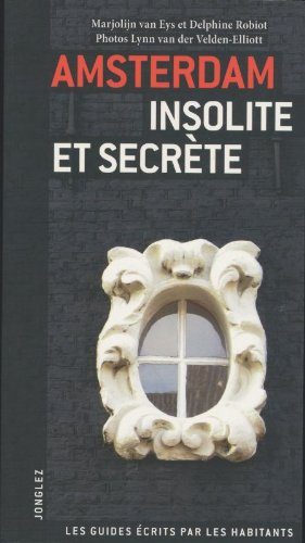 Amsterdam insolite et secrète
