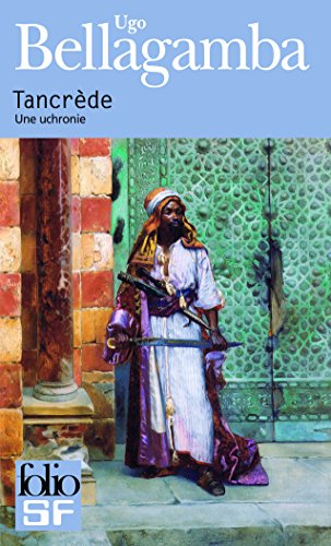 Tancrède : une uchronie