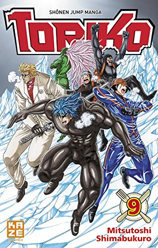 Toriko. Vol. 9. Gèlera bien qui gèlera le dernier !!