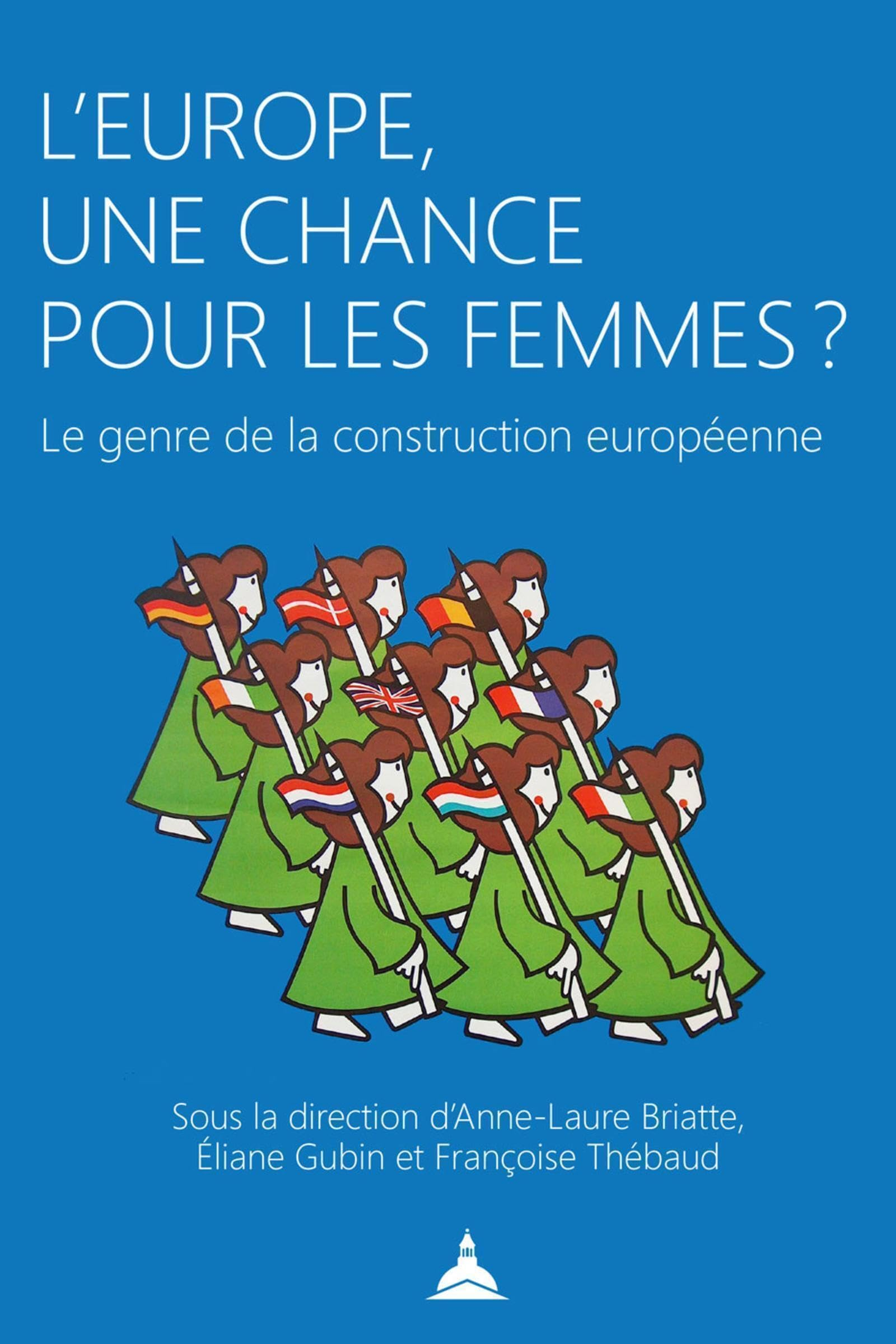 L'Europe, une chance pour les femmes ? : le genre de la construction européenne