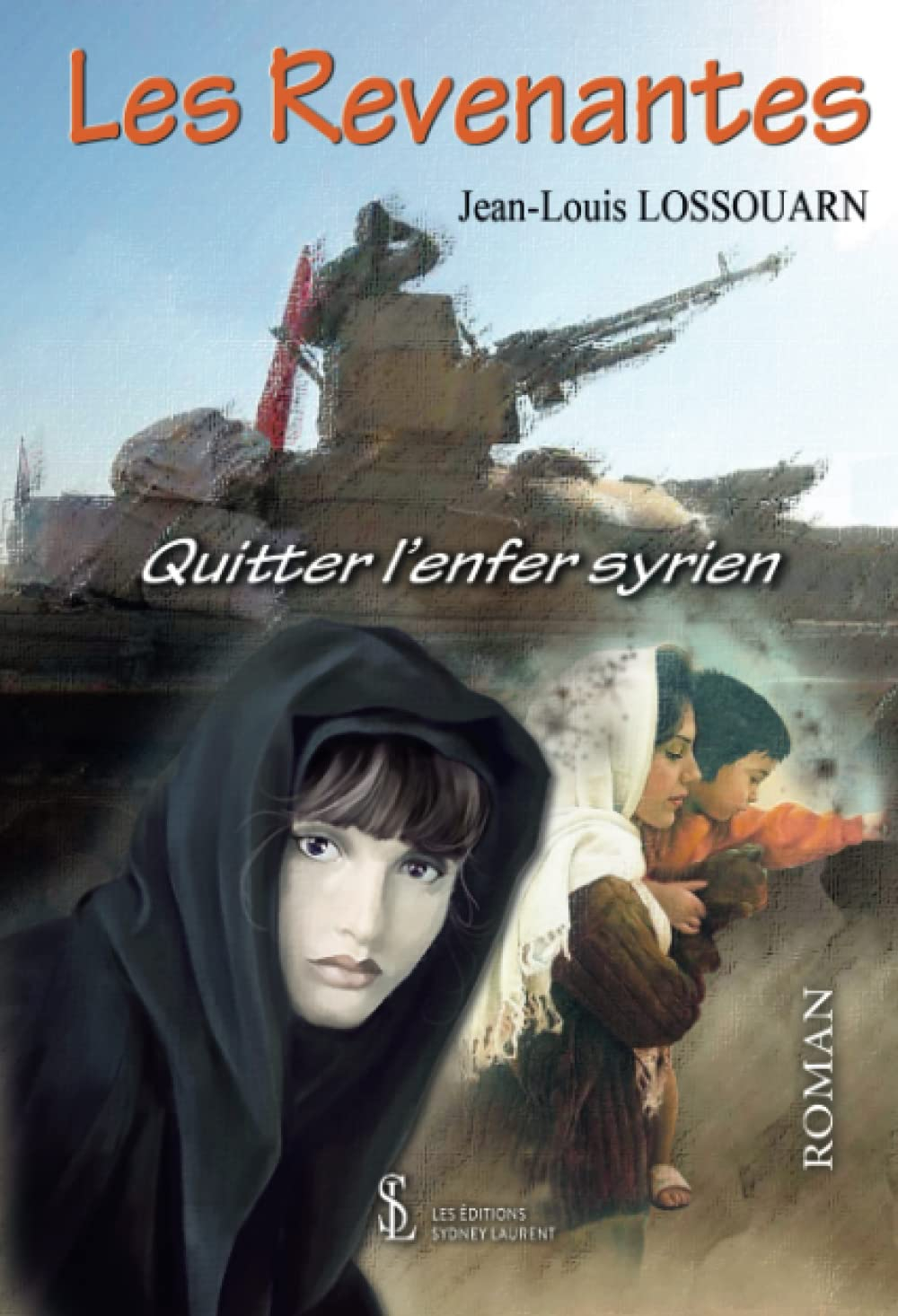 Les revenantes: Quitter l’enfer syrien