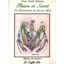 Fleurs et santé, les harmonisations du docteur Bach : Médecine et transition