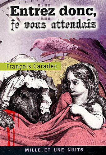 Entrez donc, je vous attendais : contes et devis