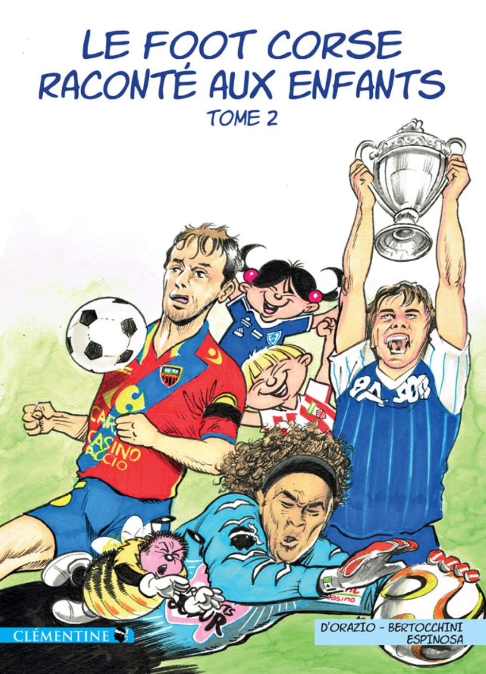 Le foot corse raconté aux enfants. Vol. 2