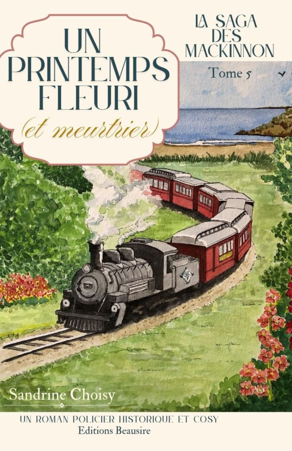 LA SAGA DES MACKINNON, Tome 5 :" Un printemps fleuri (et meurtrier)" NOUVELLE EDITION ! Pages intéri