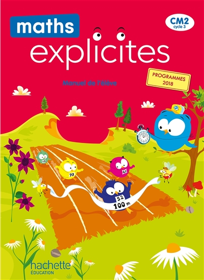 Maths explicites CM2, cycle 3 : manuel de l'élève : programmes 2018