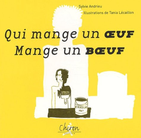 Qui mange un oeuf mange un boeuf