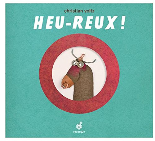 Heu-reux !