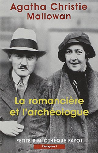 La romancière et l'archéologue : mes aventures au Moyen-Orient