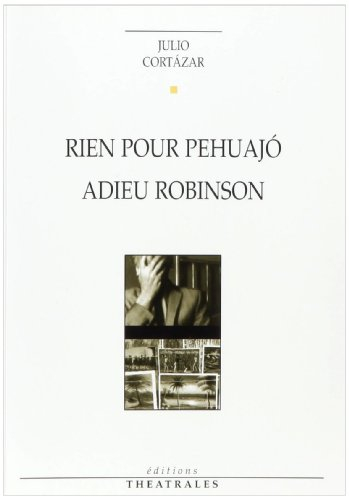 Rien pour Pehuajo. Adieu Robinson