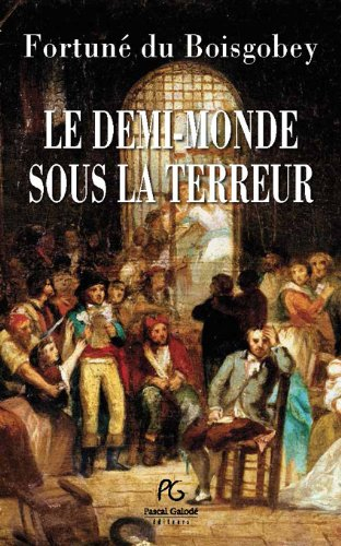 Le demi-monde sous la Terreur (1877)