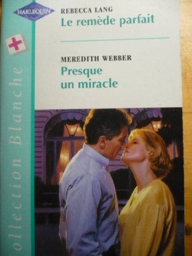le remède parfait (collection blanche)