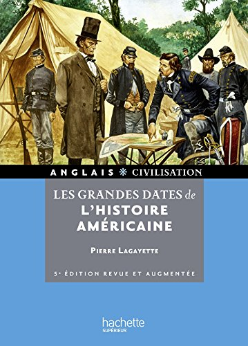 Les grandes dates de l'histoire américaine