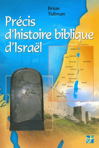 Précis d'histoire biblique d'Israël