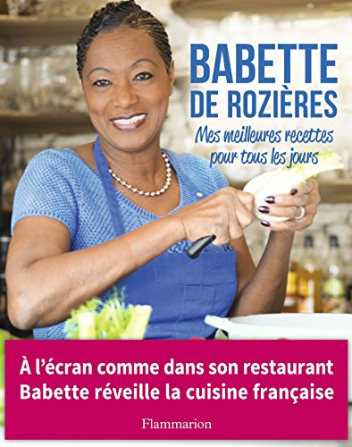 Mes meilleures recettes pour tous les jours