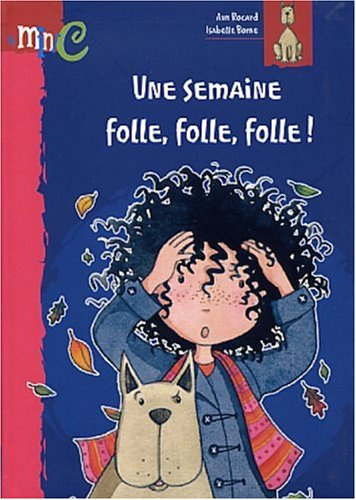 une semaine folle, folle, folle !
