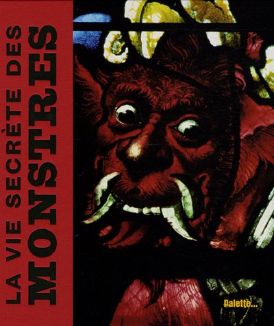 La vie secrète des monstres