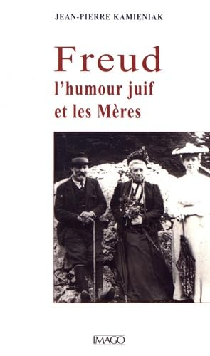 Freud, l'humour juif et les mères