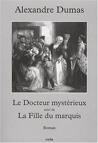 Le docteur mystérieux. La fille du marquis