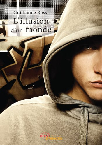 l'illusion d'un monde