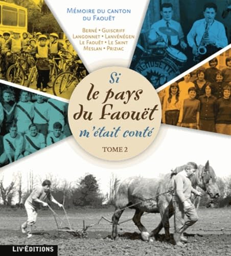 Si le pays du Faouët m'était conté. Vol. 2