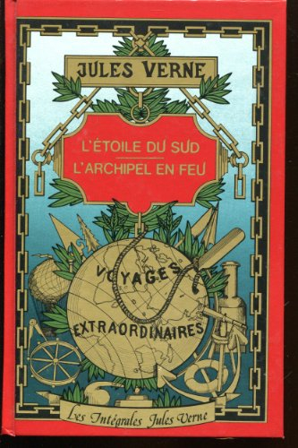 L'Etoile du Sud. L'Archipel en feu