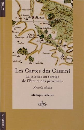Les cartes des Cassini : la science au service de l'Etat et des provinces