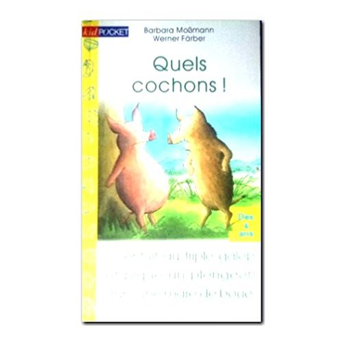 Quels cochons !